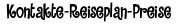 Kontakte-Reiseplan-Preise 